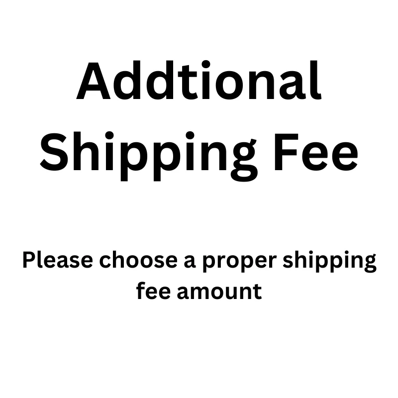 Additional Shipping Fee